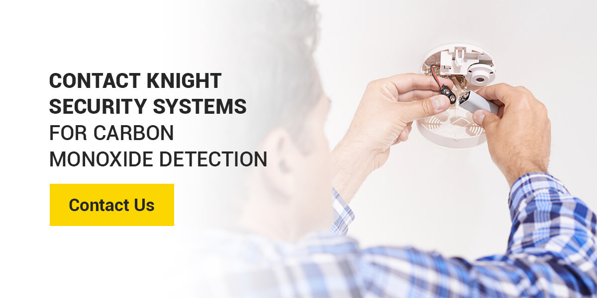 Contact Knight Security Systems for Carbon Monoxide Detection 